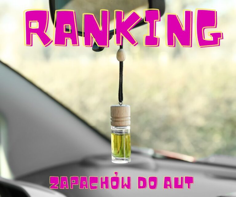 ranking zapachów do aut